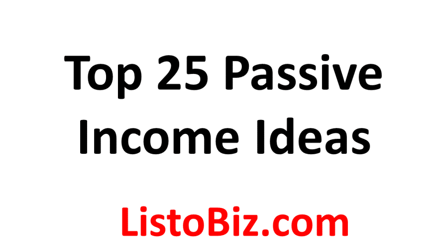 Top 25 passive income ideas